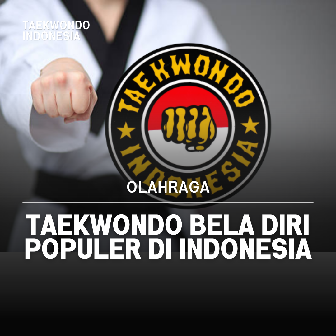 Kejuaraan Dunia Taekwondo: Puncak Prestasi dalam Seni Bela Diri Taekwondo Indonesia Dojang kita